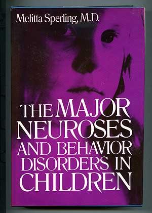 Bild des Verkufers fr The Major Neuroses and Behavior Disorders in Children zum Verkauf von Between the Covers-Rare Books, Inc. ABAA