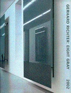Imagen del vendedor de Gerhard Richter: Eight Gray a la venta por LEFT COAST BOOKS
