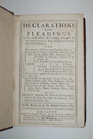 Declarations and Pleadings in the most usual Actions brought in the several Courts of King's-Benc...