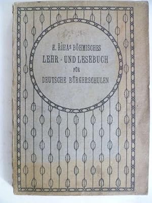 E. Riha's Böhmisches Lehr- und Lesebuch für deutsche Bürgerschulen.