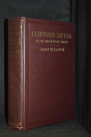 Seller image for Clifford Sifton in Relation to His Times for sale by Burton Lysecki Books, ABAC/ILAB