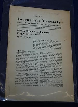 Seller image for British Crime Pamphleteers: Forgotten Journalists, Journalism Quarterly, Volume 22, Number 4, December, 1945 for sale by Pensees Bookshop