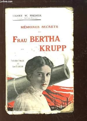 Bild des Verkufers fr Mmoires Secrets de Frau Bertha Krupp. zum Verkauf von Le-Livre