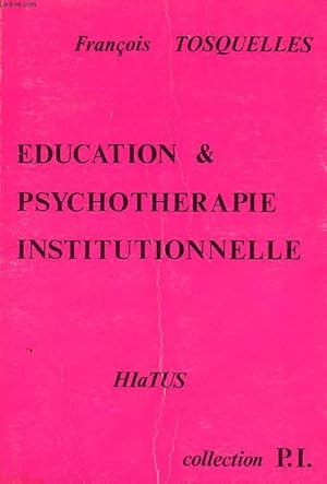 Imagen del vendedor de EDUCATION & PSYCHOTHERAPIE INSTITUTIONNELLE a la venta por Le-Livre