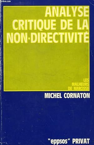 Seller image for ANALYSE CRITIQUE DE LA NON-DIRECTIVITE, LES MALHEURS DE NARCISSE for sale by Le-Livre