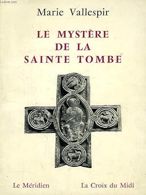 Seller image for LE MYSTERE DE LA SAINTE TOMBE for sale by Le-Livre