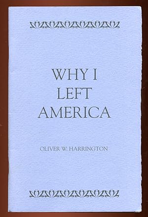Image du vendeur pour Why I Left America: Address by Oliver Wendell Harrington on April 18, 1991 at Wayne State University in Detroit mis en vente par Between the Covers-Rare Books, Inc. ABAA