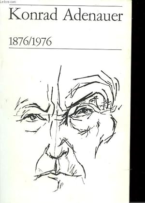 Imagen del vendedor de KONRAD ADENAUER 1876/1976 a la venta por Le-Livre
