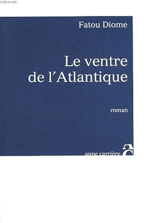 Image du vendeur pour LE VENTRE DE L'ATLANTIQUE mis en vente par Le-Livre