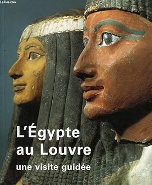 Bild des Verkufers fr L'EGYPTE AU LOUVRE zum Verkauf von Le-Livre