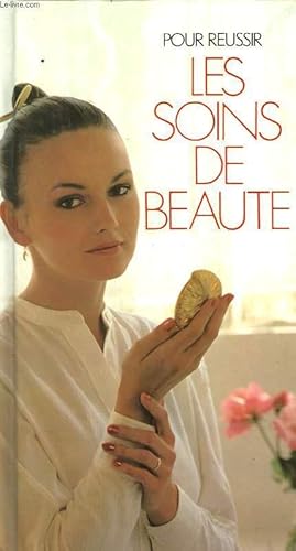 Imagen del vendedor de POUR REUSSIR LES SOINS DE BEAUTE a la venta por Le-Livre