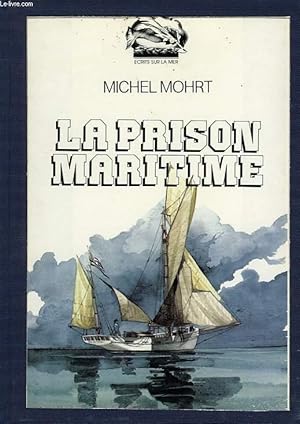 Bild des Verkufers fr LA PRISON MARITIME zum Verkauf von Le-Livre