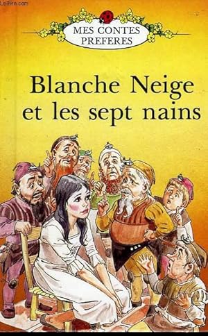 Bild des Verkufers fr BLANCHE NEIGE ET LES SEPT NAINS zum Verkauf von Le-Livre