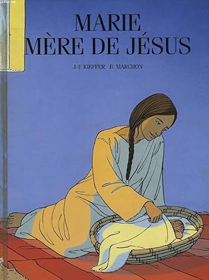 Seller image for MARIE, MERE DE JESUS for sale by Le-Livre