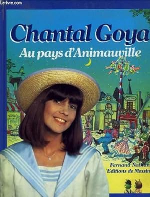 Bild des Verkufers fr CHANTAL GOYA AU PAYS D'ANIMAUVILLE zum Verkauf von Le-Livre