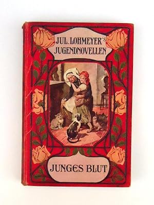 Immagine del venditore per Junges Blut. Sechs Erzhlungen fr die Jugend. venduto da erlesenes  Antiquariat & Buchhandlung