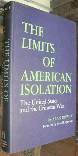 Bild des Verkufers fr THE LIMITS OF AMERICAN ISOLATION. The United States and the Crimean War zum Verkauf von Parnassus Book Service, Inc