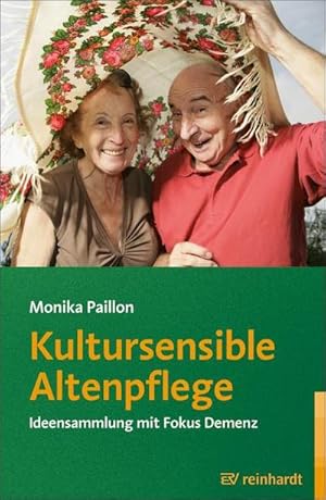 Bild des Verkufers fr Kultursensible Altenpflege : Ideensammlung mit Fokus Demenz zum Verkauf von AHA-BUCH GmbH