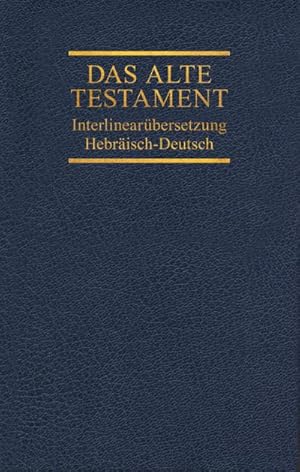 Seller image for Interlinearbersetzung Altes Testament, hebrisch-deutsch, Band 3 for sale by BuchWeltWeit Ludwig Meier e.K.