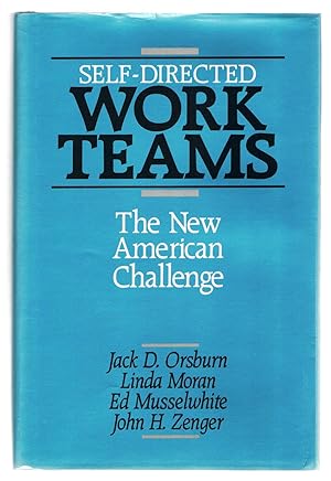 Imagen del vendedor de Self-Directed Work Teams: The New American Challenge a la venta por Riverhorse Books