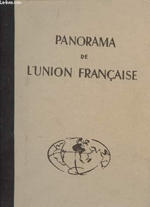 Bild des Verkufers fr PANORAMA DE L'UNION FRANCAISE. zum Verkauf von Le-Livre