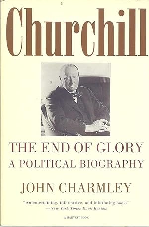 Imagen del vendedor de Churchill: The End of Glory a la venta por The Book Junction