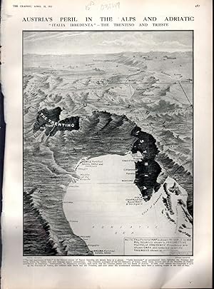 Seller image for MAP: "Austria's Peril in the Alps and Adriatic: 'Italia Irredenta'--The Trentino and Trieste". from The Graphic: An Illustrated Weekly Newspaper, April 10, 1915 for sale by Dorley House Books, Inc.