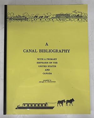 Immagine del venditore per A Canal Bibliography: With a Primary Emphasis on the United States and Canada venduto da Attic Books (ABAC, ILAB)