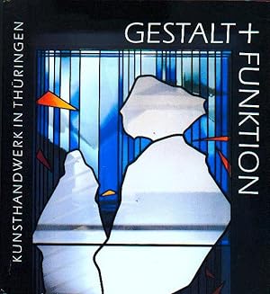 Gestalt und Funktion - Kunsthandwerk in Thüringen