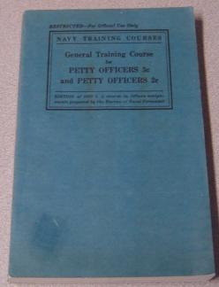 Seller image for Navy Training Courses: General Training Course For Petty Officers 3c And Petty Officers 2c for sale by Books of Paradise