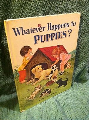 Immagine del venditore per Whatever happens to puppies? venduto da Earthlight Books