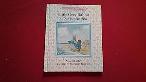 Imagen del vendedor de LITTLE GREY RABBIT GOES TO THE SEA a la venta por Betty Mittendorf /Tiffany Power BKSLINEN