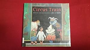 Seller image for CIRCUS TRAIN for sale by Betty Mittendorf /Tiffany Power BKSLINEN