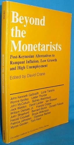 Seller image for Beyond the Monetarists: Post-Keynesian Alternatives to Rampant Inflation, Low Growth and High Unemployment for sale by Alhambra Books