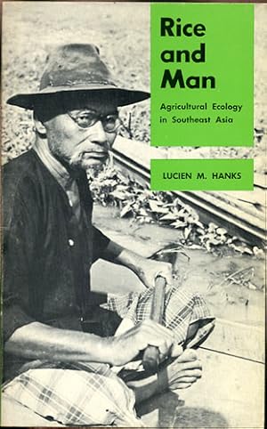 Imagen del vendedor de Rice and Man. Agricultural Ecology in Southeast Asia a la venta por Kaaterskill Books, ABAA/ILAB