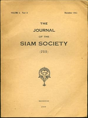 The Journal of the Siam Society. Volume L. Part 2. December 1962. 2505