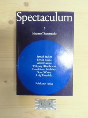 Immagine del venditore per Spectaculum 6 - Moderne Theaterstcke : Samuel Beckett - Albert Camus - Bertolt Brecht - Wolfgang Hildesheimer - Hans Gnter Michelsen - Sean O'Casey - Luigi Pirandello. venduto da Druckwaren Antiquariat