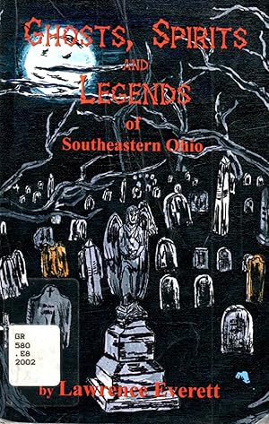 Seller image for Ghosts, Spirits and Legends of Southeastern Ohio for sale by Book Booth