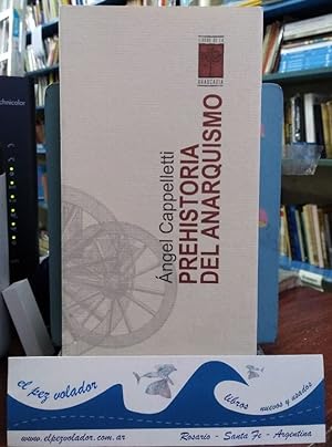 Seller image for Prehistoria del Anarquismo for sale by Librera El Pez Volador