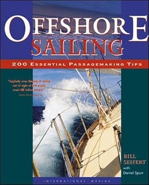 Imagen del vendedor de Offshore Sailing: 200 Essential Passagemaking Tips (Hardcover) a la venta por Grand Eagle Retail