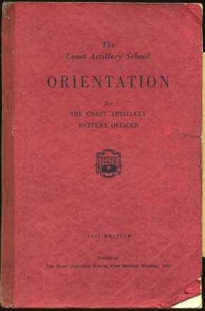 The Coast Artillery School Orientation for the Coast Artillery Battery Officer