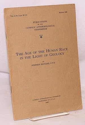 The age of the human race in the light of geology; vol. I, no. 2, pp. 99-115, March, 1929