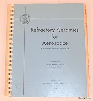 Bild des Verkufers fr Refractory Ceramics for Aerospace a Materials Selection Handbook zum Verkauf von Kuenzig Books ( ABAA / ILAB )