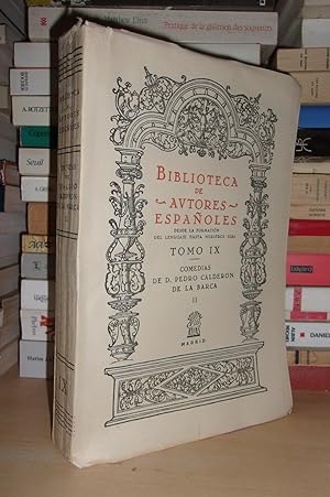 Immagine del venditore per BIBLIOTECA DE AUTORES ESPANOLES : Desde La Formacion Del Languaje Hasta Nuestros Dias - Tomo IX - Hecha e Ilustrada Por Don Juan Eugenio Hartzenbusch - Obras De D. Pedro Calderon De La Barca - Coleccion Mas Completa Que Todas Las Anteriores - Tomo Segundo venduto da Planet's books