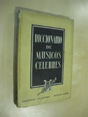 Seller image for DICCIONARIO DE MUSICOS CELEBRES DEL PASADO Y DEL PRESENTE for sale by LIBRERIA TORMOS