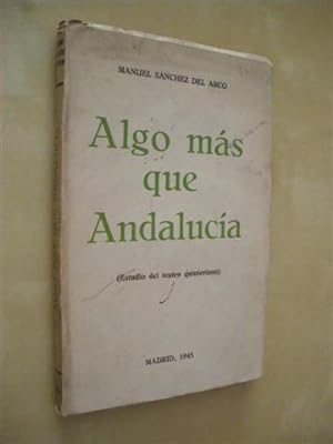 Seller image for ALGO MAS QUE ANDALUCIA ( ESTUDIO DEL TEATRO QUINTERIANO) for sale by LIBRERIA TORMOS