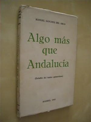 Imagen del vendedor de ALGO MAS QUE ANDALUCIA ( ESTUDIO DEL TEATRO QUINTERIANO) a la venta por LIBRERIA TORMOS