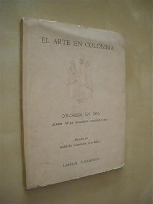 Seller image for EL ARTE EN COLOMBIA. COLOMBIA EN 1850 for sale by LIBRERIA TORMOS