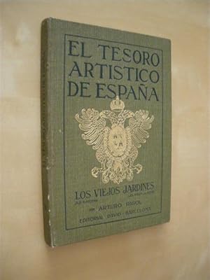 Seller image for LOS VIEJOS JARDINES. EL TESORO ARTISTICO DE ESPAA for sale by LIBRERIA TORMOS