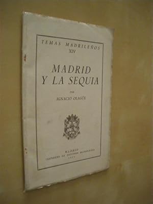 Seller image for MADRID Y LA SEQUIA. TEMAS MADRILEOS XIV for sale by LIBRERIA TORMOS